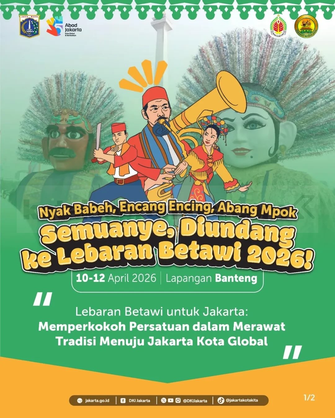 Lebaran Betawi 2026 di Lapangan Banteng Lebaran Betawi 2026 di Lapangan Banteng dengan rangkaian acara budaya Betawi selama 10 – 12 April 2026
