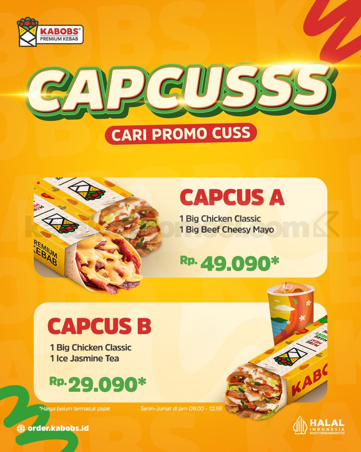 Promo Kabobs Capcusss Paket Kebab Mulai Rp. 29.090 Promo Kabobs Capcusss Paket Kebab Mulai Rp. 29.090 dengan pilihan Capcus A dan Capcus B.