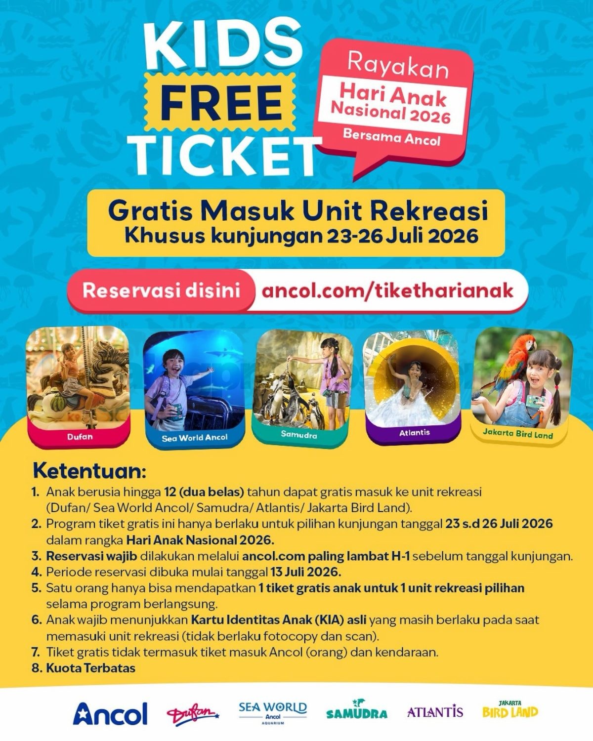 Promo Ancol Hari Anak Nasional Gratis Tiket Rekreasi Anak Promo Ancol Hari Anak Nasional Gratis Tiket Rekreasi Anak usia maksimal 12 tahun di lima unit rekreasi.