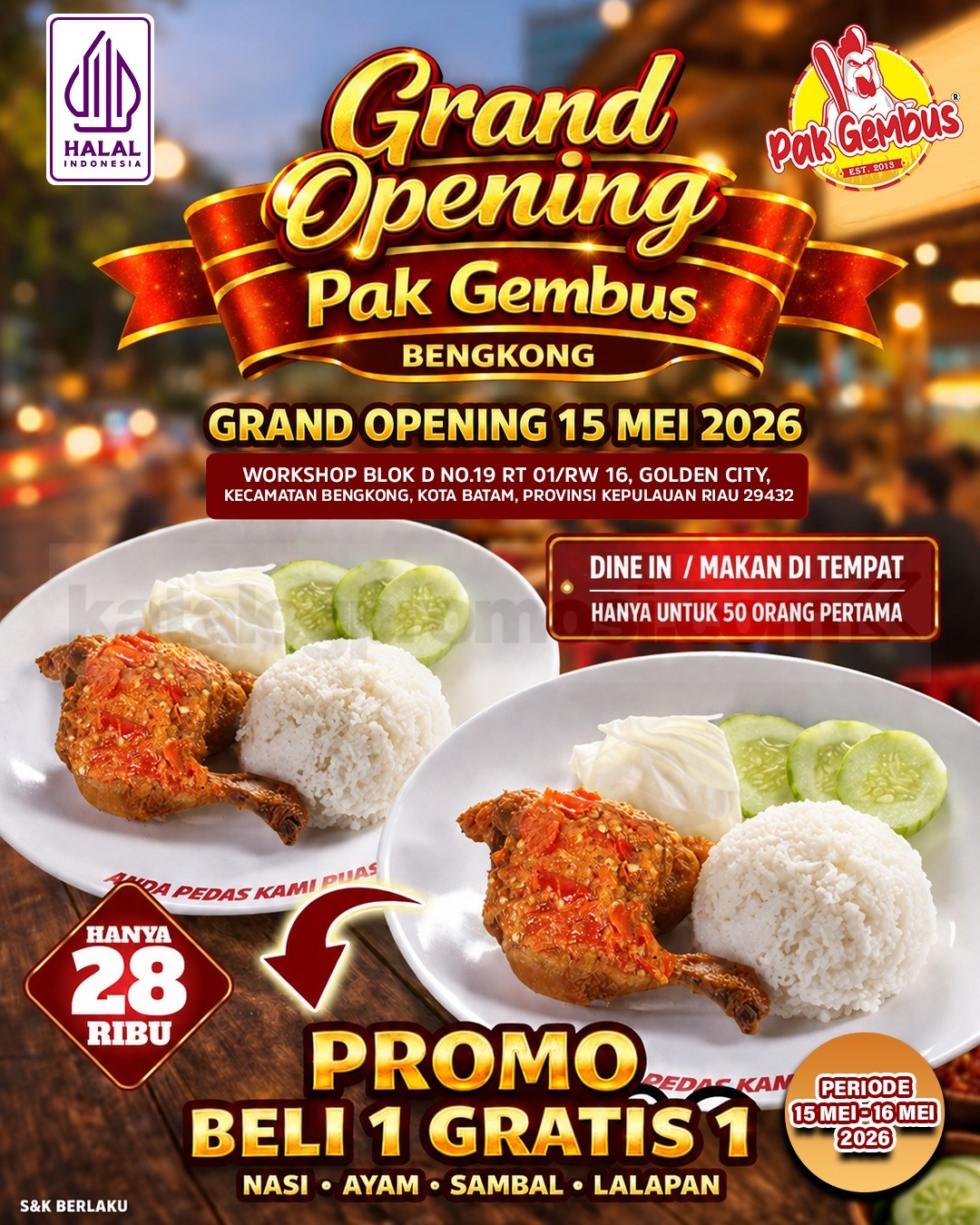 Promo Ayam Gepuk Pak Gembus Grand Opening Beli 1 Gratis 1 Promo Ayam Gepuk Pak Gembus Grand Opening Beli 1 Gratis 1 paket lengkap Rp. 28.000 di Batam