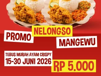 Promo Ayam Goreng Nelongso Tebus Murah Ayam Crispy Rp. 5.000