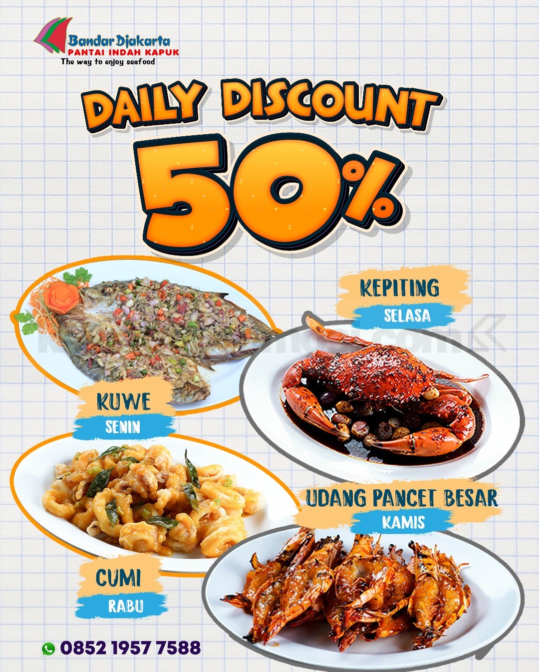 Promo Bandar Djakarta Daily Discount Seafood 50% Promo Bandar Djakarta Daily Discount Seafood 50% 3