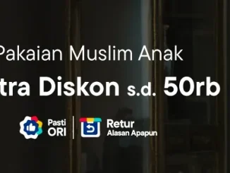Promo Blibli Jumat Modest ekstra diskon hingga Rp. 50.000 dengan minimum pembelian untuk fashion muslim anak