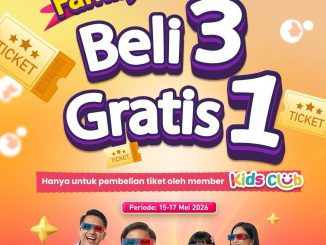 Promo CGV Family Day Beli 3 Gratis 1 Tiket untuk film Semua Umur di studio 2D Regular