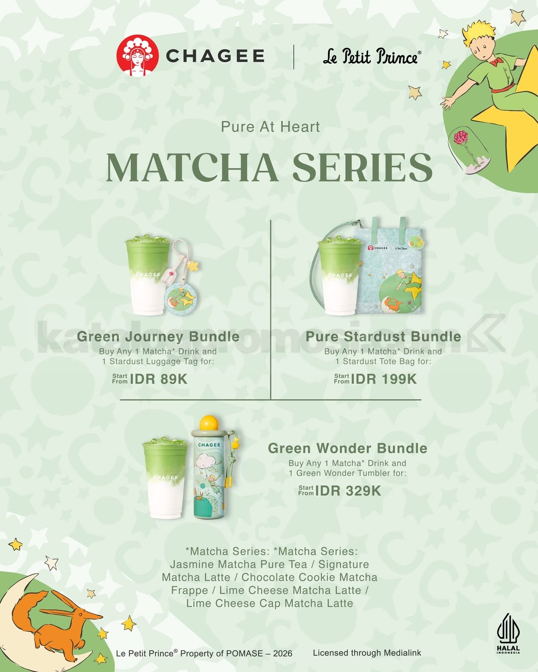 Promo CHAGEE Matcha Series x Le Petit Prince Mulai Rp. 89.000 Promo CHAGEE Matcha Series x Le Petit Prince Mulai Rp. 89.000 1