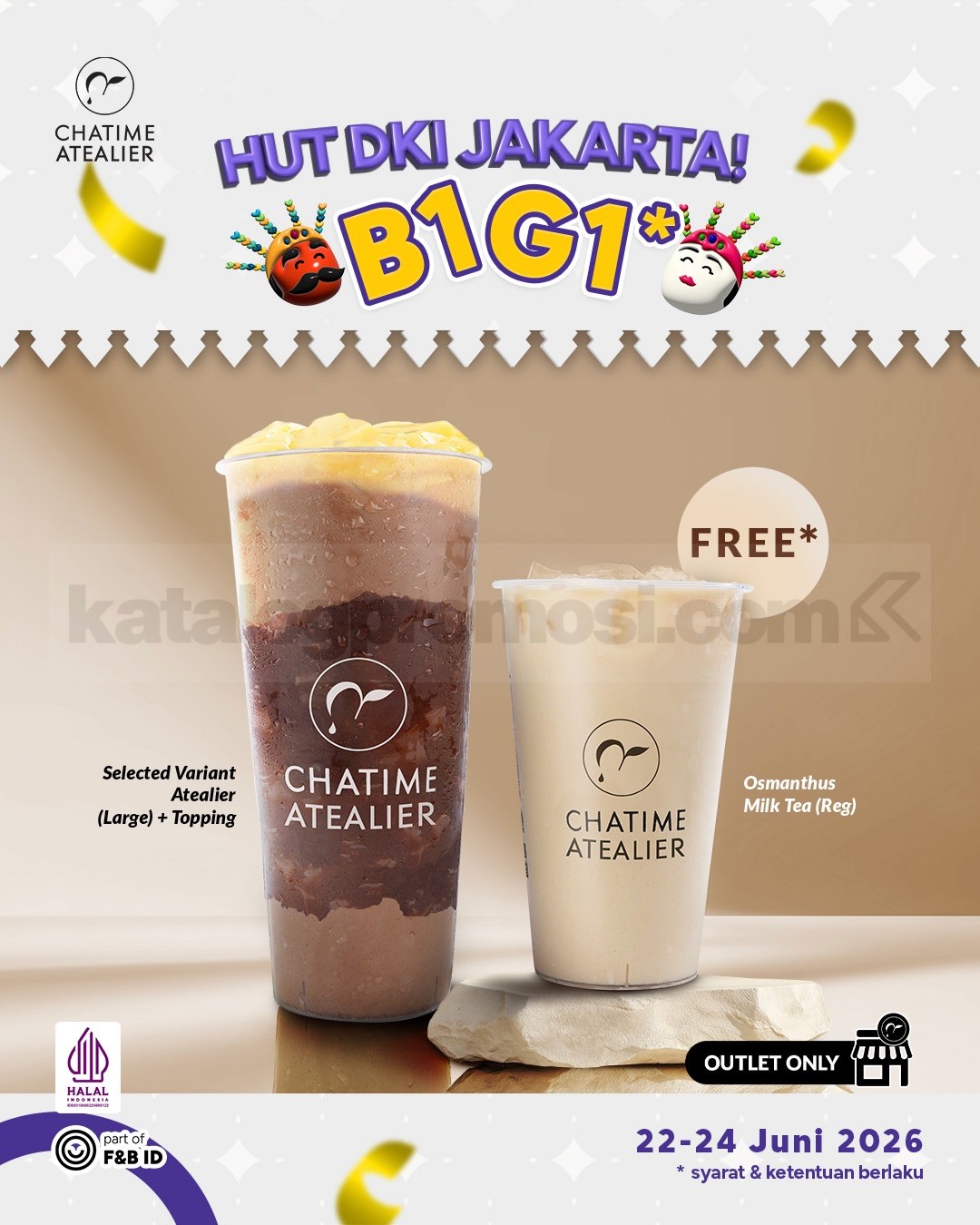 Promo Chatime Atealier HUT JAKARTA 499 BELI 1 GRATIS 1 Promo Chatime Atealier HUT Jakarta 499 BELI 1 GRATIS 1 bonus Osmanthus Milk Tea Regular