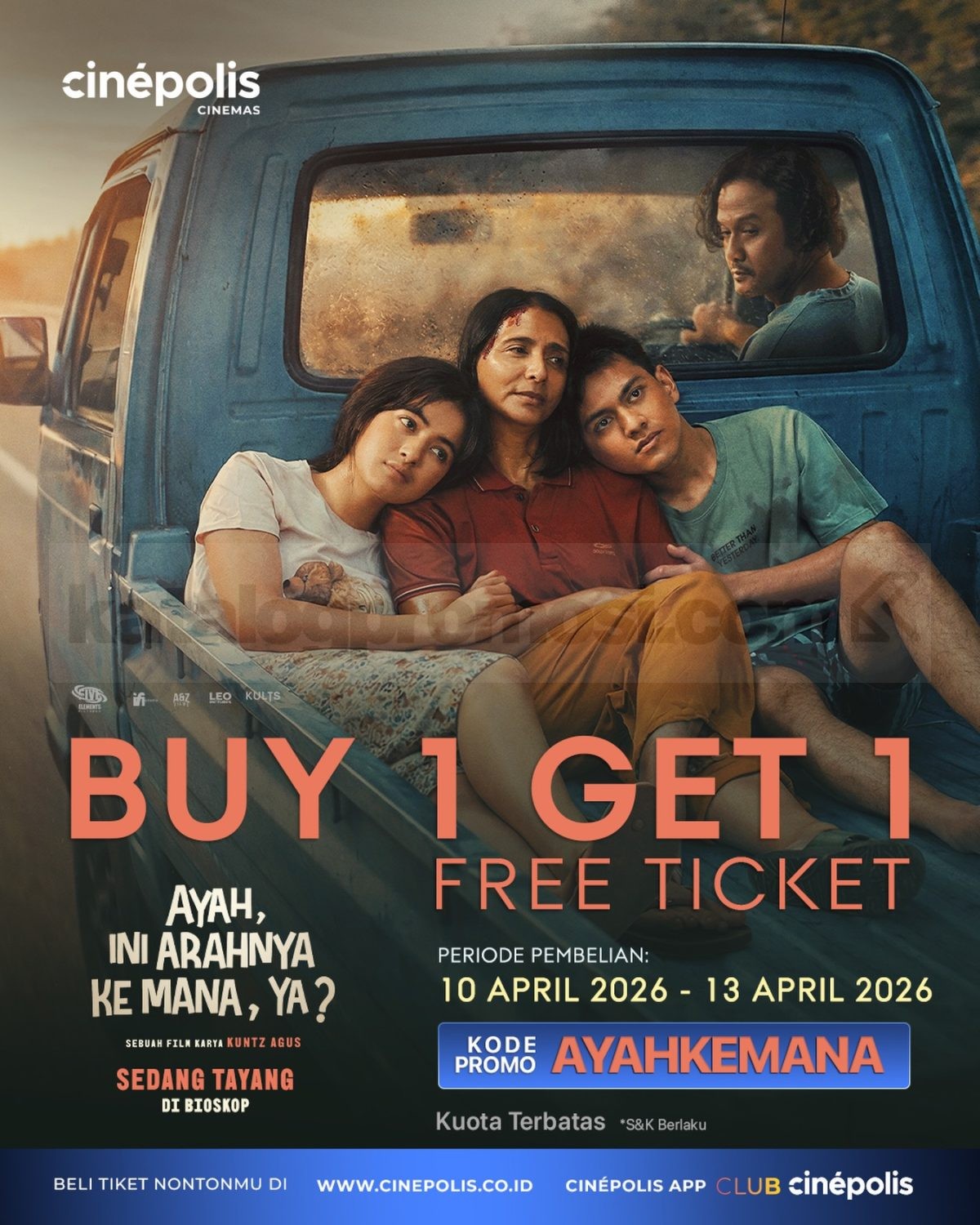 Promo Cinépolis Beli 1 Gratis 1 Tiket Ayah, Ini Arahnya Ke Mana, Ya? Promo Cinépolis Beli 1 Gratis 1 Tiket Ayah, Ini Arahnya Ke Mana, Ya? berlaku mulai 10-13 April 2026