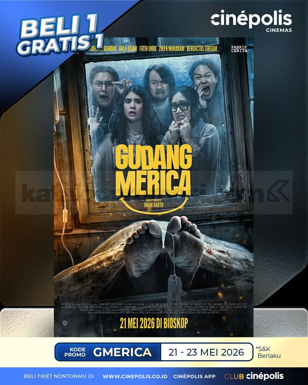 Promo Cinépolis Beli 1 Gratis 1 Tiket Gudang Merica Promo Cinépolis Beli 1 Gratis 1 Tiket Gudang Merica pakai kode GMERICA periode 21 Mei 2026 sampai 23 Mei 2026