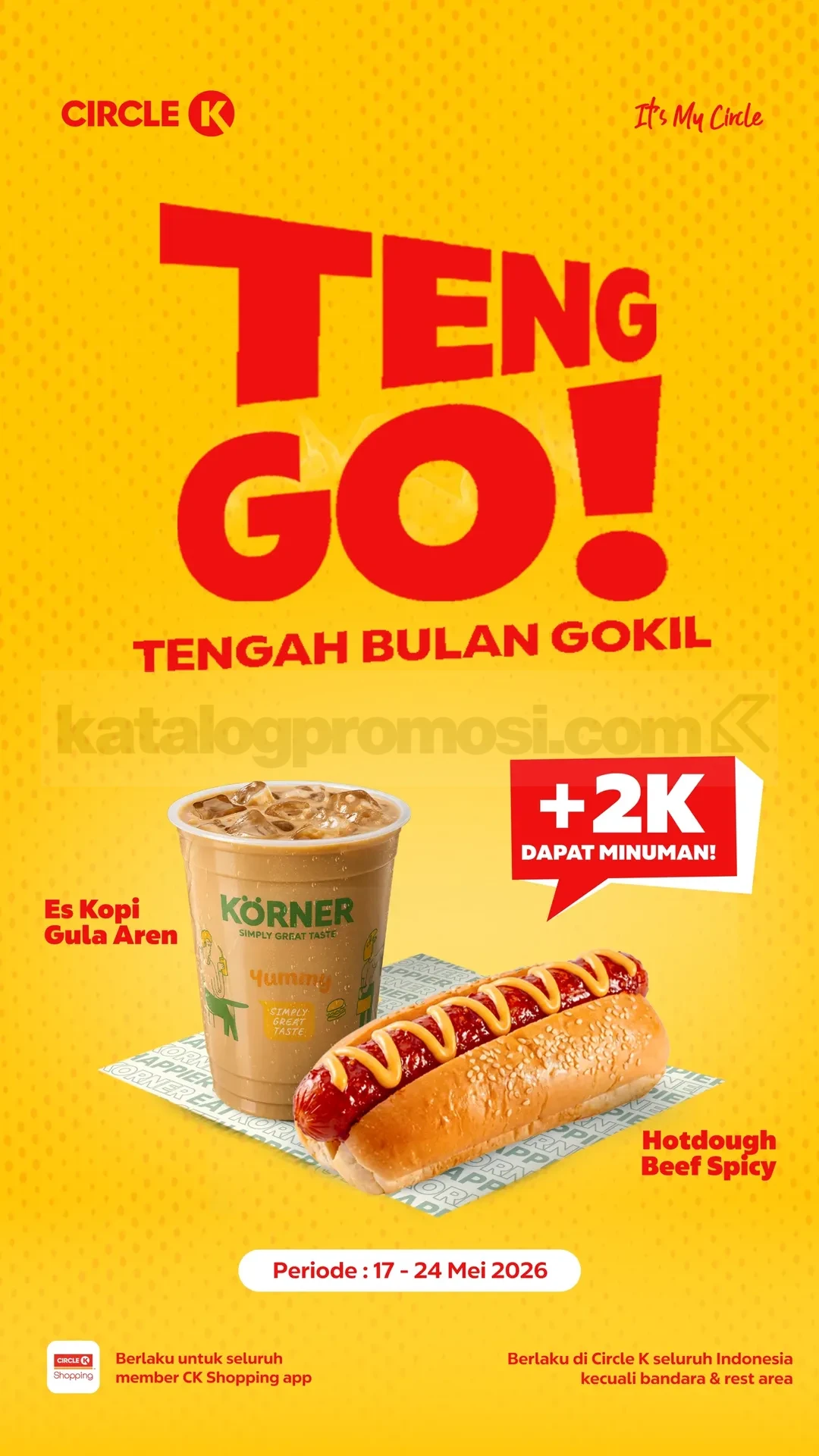 Promo Circle K TENG GO! Tambah Rp. 2.000 Dapat Es Kopi Gula Aren Promo Circle K TENG GO! Tambah Rp. 2.000 Dapat Es Kopi Gula Aren saat beli Hotdough Beef Spicy
