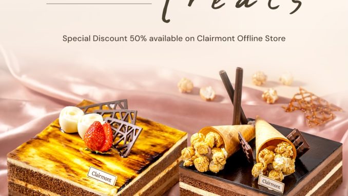 Promo Clairmont May Treats Cake Diskon 50% untuk Caramelux dan Choco Salted Caramel harga Rp. 139.500