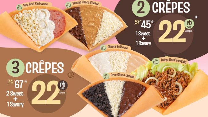 Promo Crêpe O Butter Payday Bundling Crêpes mulai Rp. 22 ribuan kombinasi sweet dan savory
