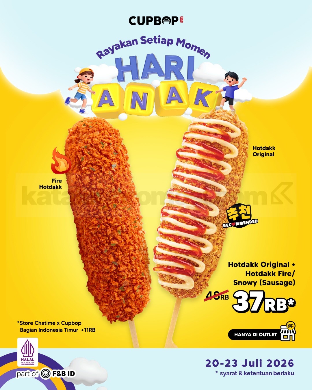 Promo CUPBOP Hari Anak Paket 2 Hotdakk Rp. 37.000 Promo CUPBOP Hari Anak Paket 2 Hotdakk Rp. 37.000 berisi Hotdakk Original dan Fire atau Snowy di Store Chatime x CUPBOP.