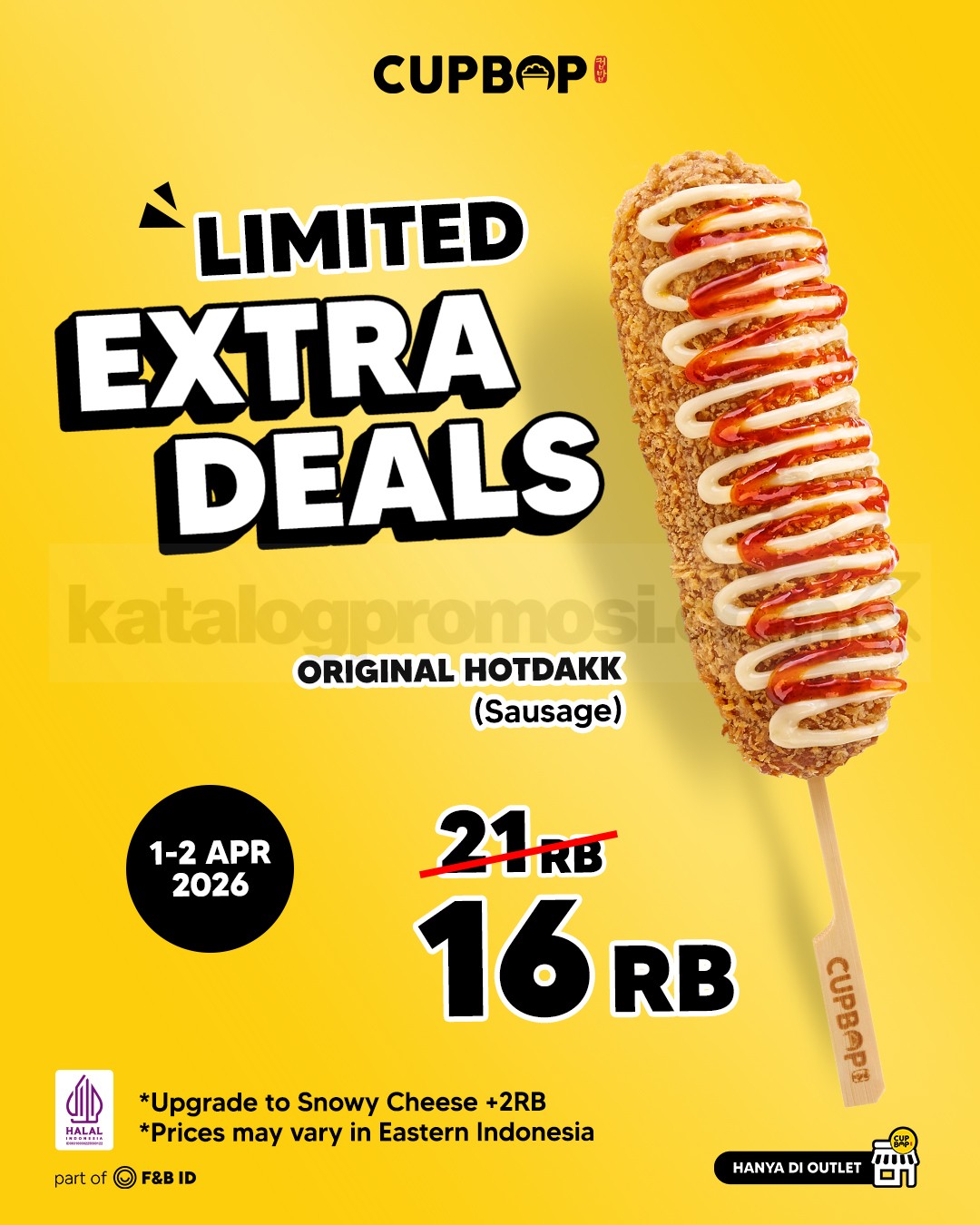 Promo Cupbop Limited Extra Deals Hotdakk Rp. 16.000 Promo Cupbop Limited Extra Deals Hotdakk Rp. 16.000 periode 1-2 April 2026 di outlet