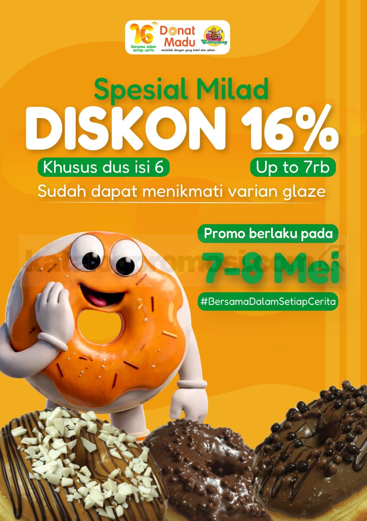 Promo Donat Madu Cihanjuang Anniversary 16 Tahun Diskon 16% Promo Donat Madu Cihanjuang Anniversary 16 Tahun Diskon 16% pembelian donat isi 6 pcs periode 07 – 08 Mei