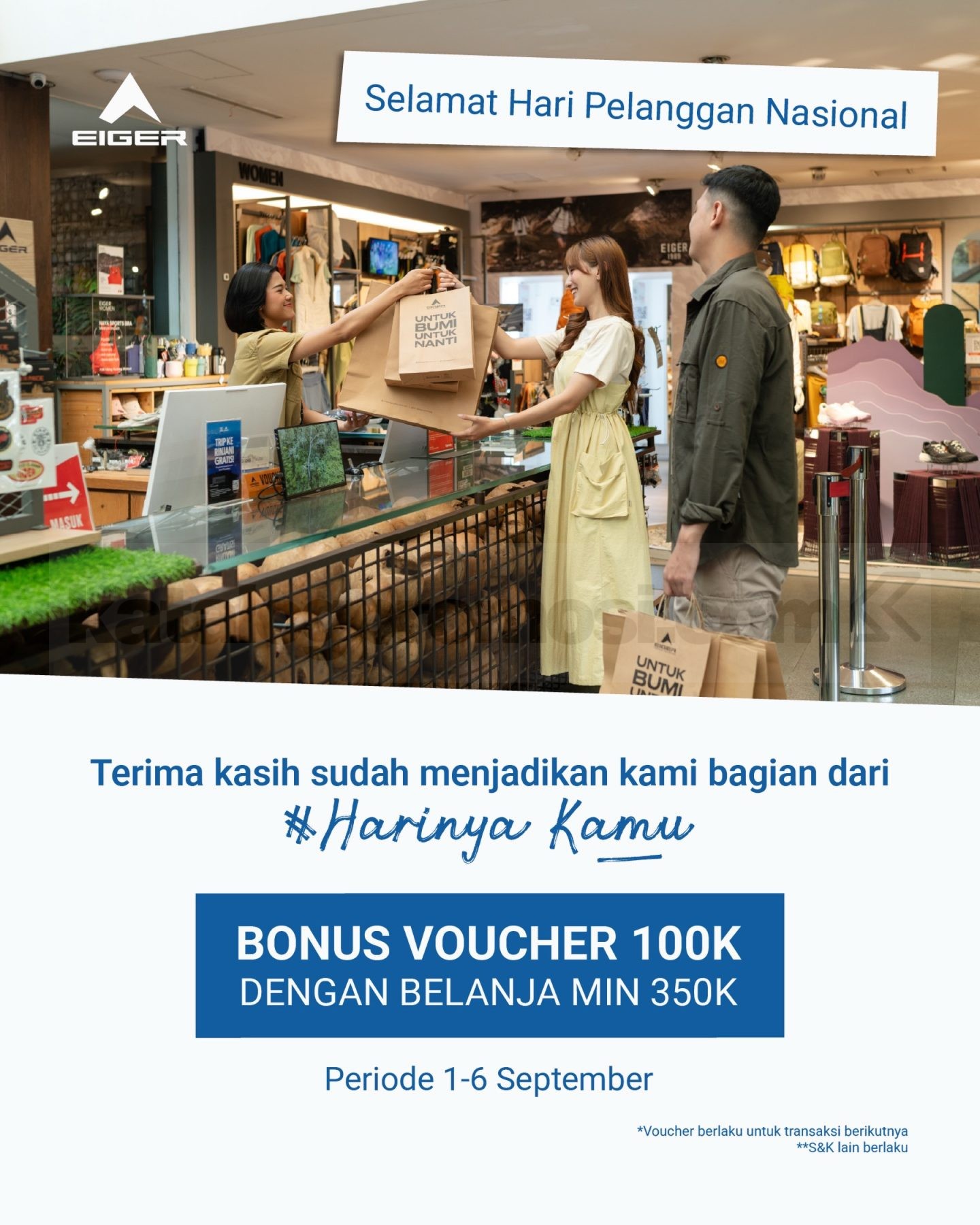 Promo EIGER Hari Pelanggan Nasional Voucher Rp100.000 Promo EIGER Hari Pelanggan Nasional voucher Rp100.000 dengan minimum belanja Rp350.000