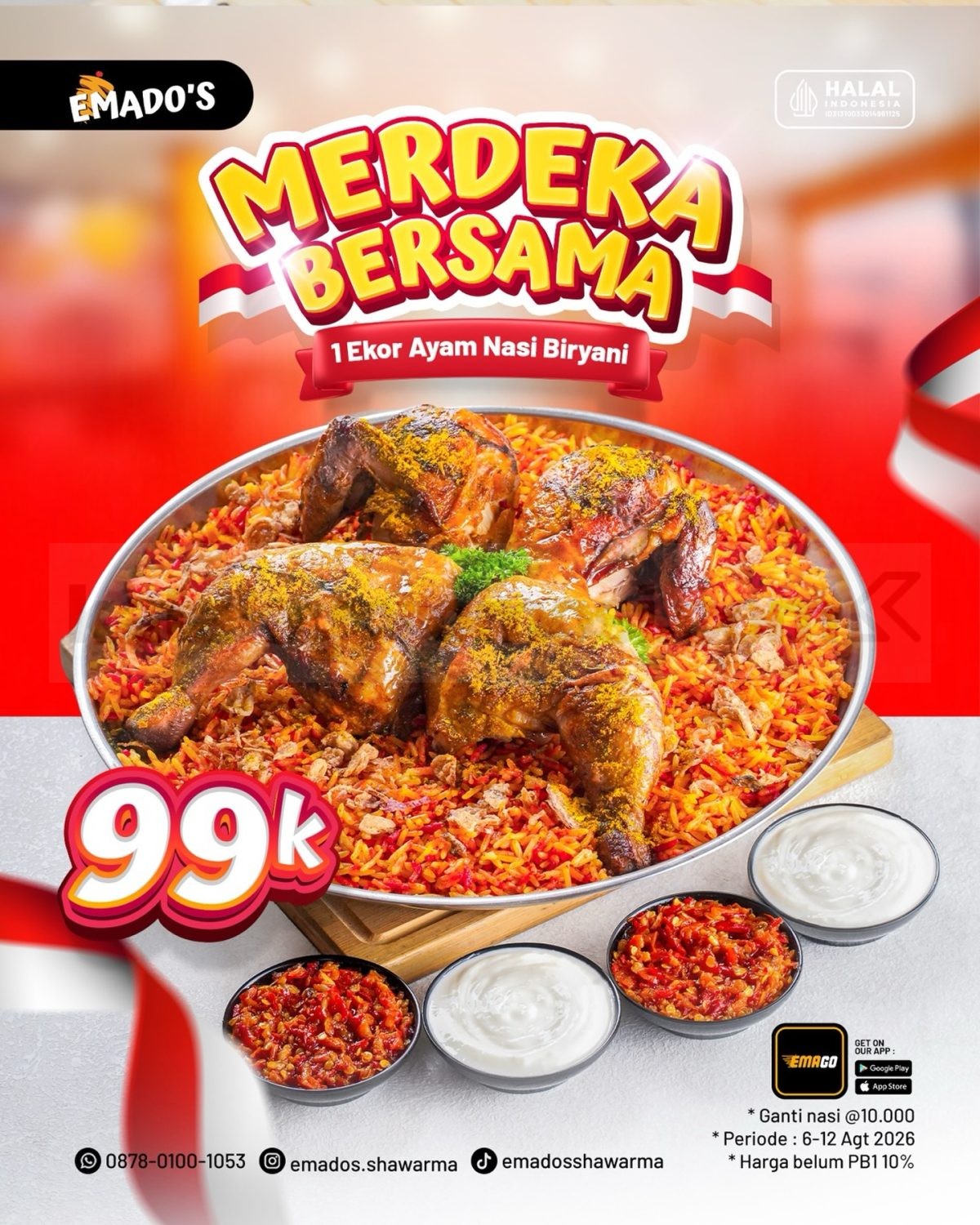 Promo Emado's Merdeka Bersama 1 Ekor Ayam + 4 Nasi Biryani Rp99 Ribu Promo Emado's Merdeka Bersama 1 Ekor Ayam dan 4 Nasi Biryani Rp99 ribu.