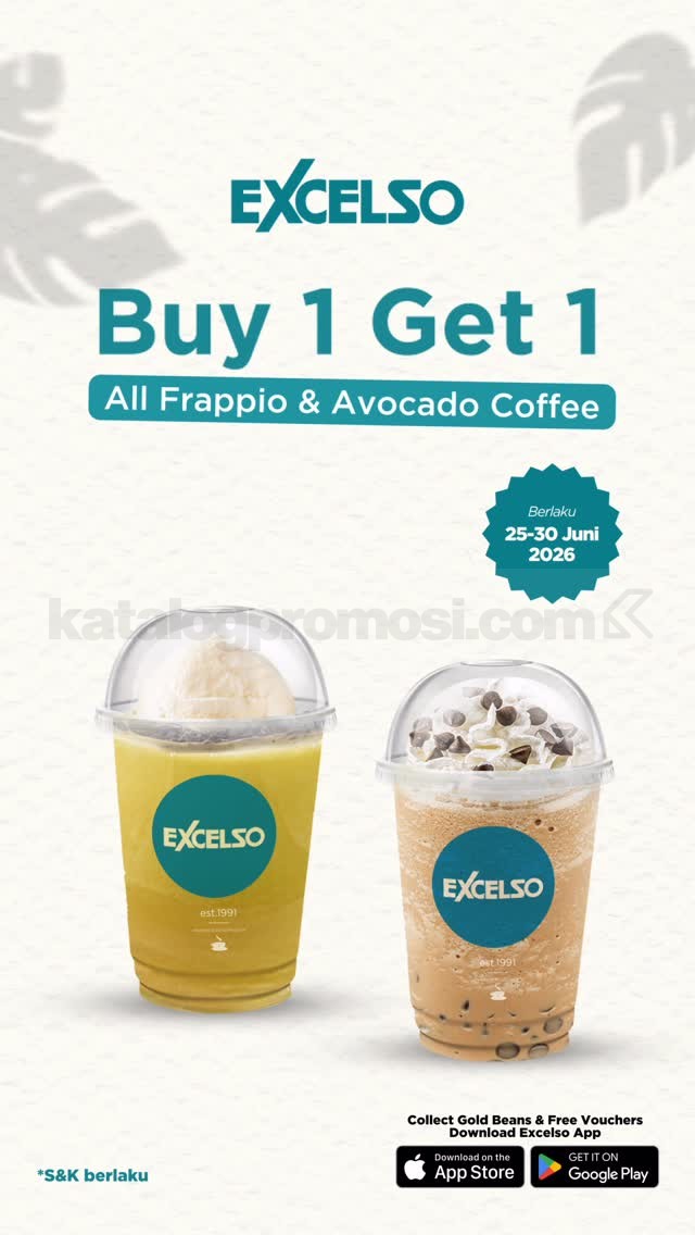 Promo Excelso Payday Buy 1 Get 1 Free Promo Excelso Payday Buy 1 Get 1 Free Frappio dan Avocado Coffee