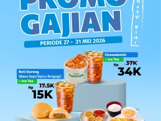 Promo FamilyMart Gajian menu favorit mulai Rp. 15.000 dengan Cheesebokki, Bento, dan Roti Goreng