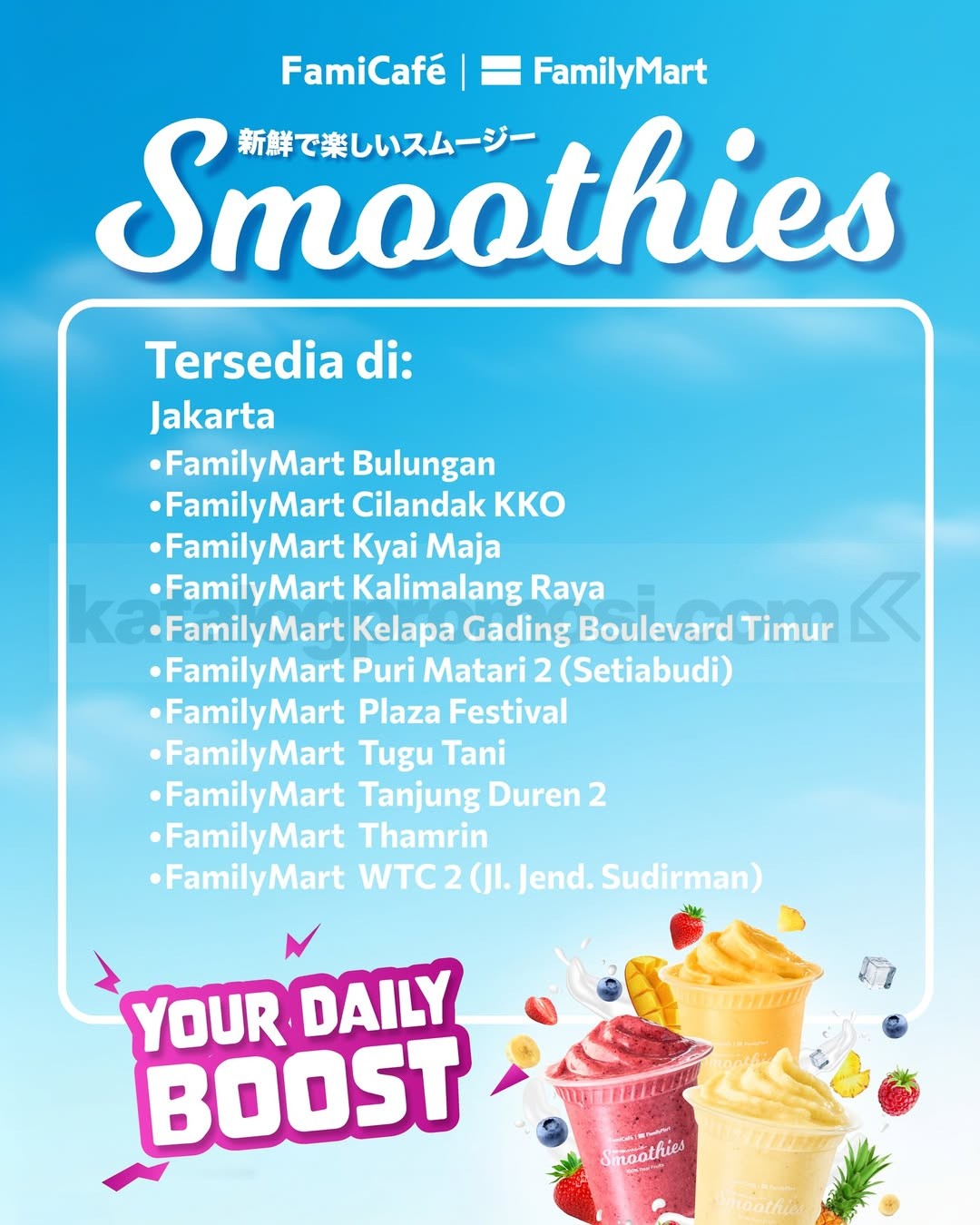 Promo FamilyMart Smoothies Mulai Rp. 16.000 Promo FamilyMart Smoothies Mulai Rp. 16.000 1
