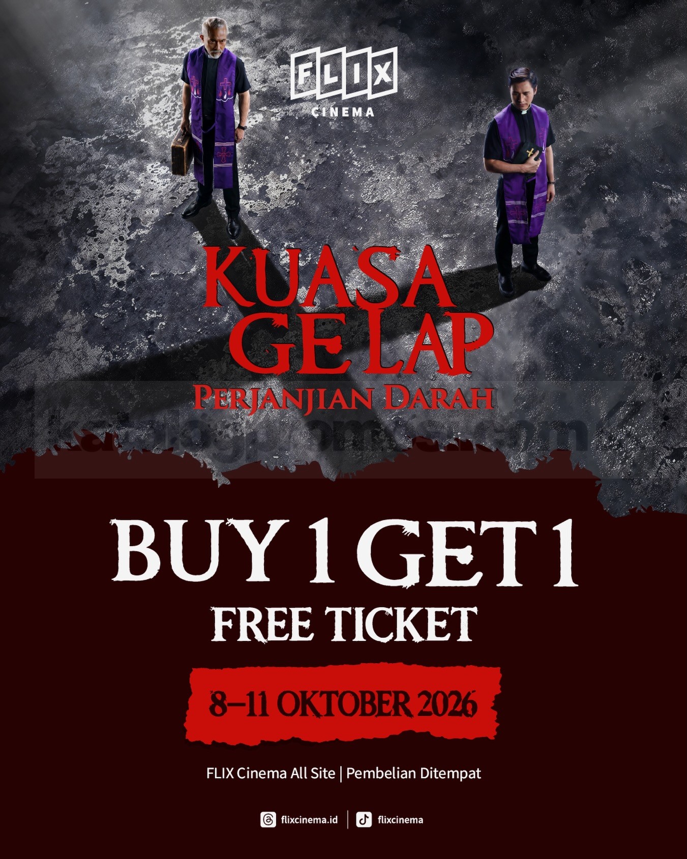 Promo FLIX Cinema Beli 1 Gratis 1 Tiket Kuasa Gelap Promo FLIX Cinema Beli 1 Gratis 1 Tiket Kuasa Gelap berlaku 8–11 Oktober 2026