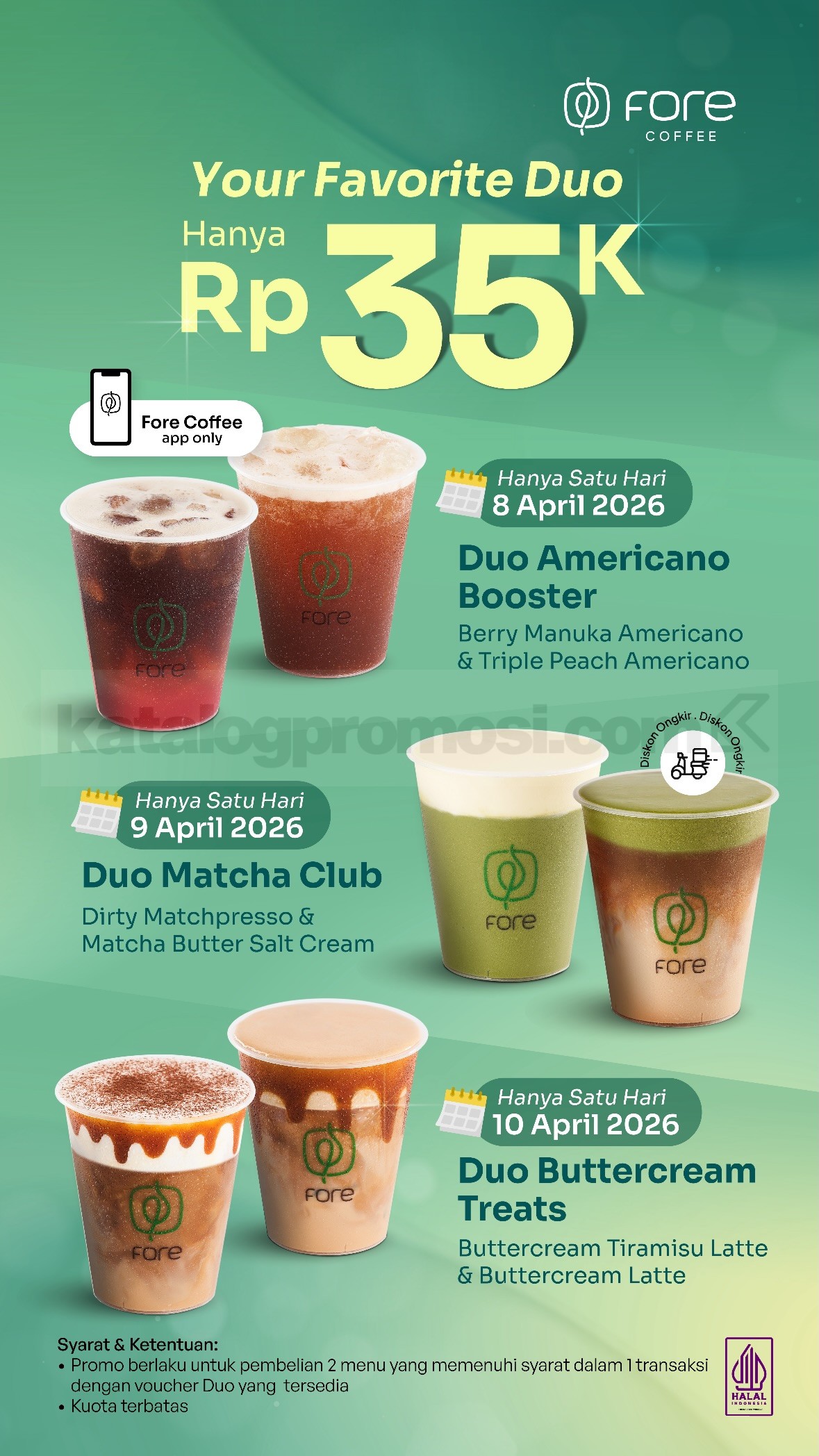 Promo Fore Coffee Your Favorite Duo Rp. 35.000 Promo Fore Coffee Your Favorite Duo Rp. 35.000 menawarkan paket dua minuman seharga Rp. 35.000 khusus di aplikasi Fore.