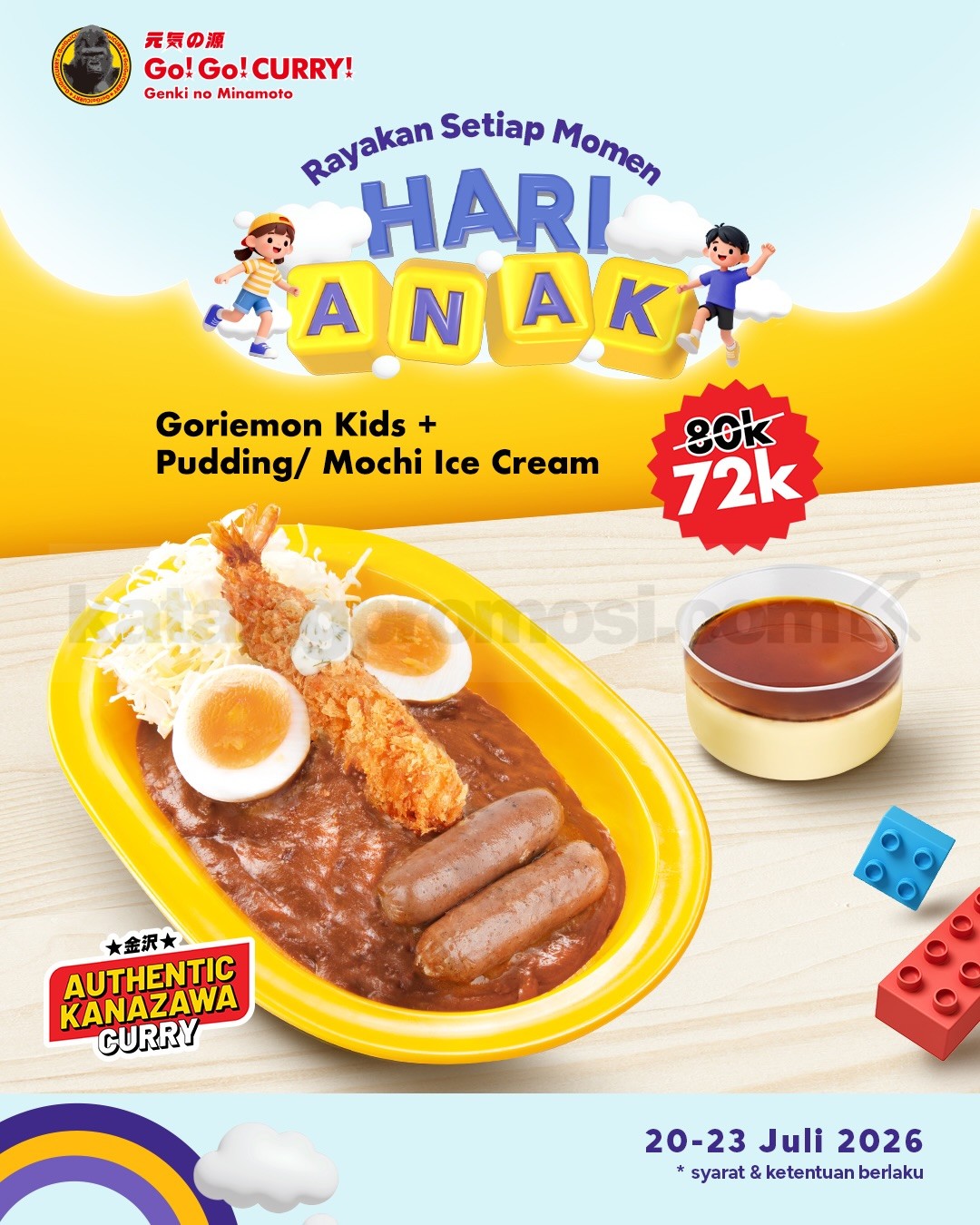 Promo Go! Go! CURRY! Hari Anak Goriemon Kids Rp. 72.000 Promo Go! Go! CURRY! Hari Anak Goriemon Kids Rp. 72.000 dengan pilihan Pudding atau Mochi Ice Cream.
