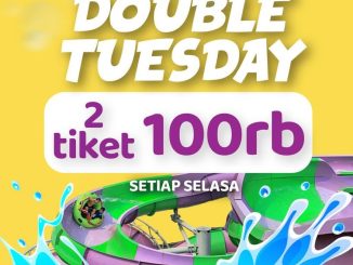 Promo Go! Wet Double Tuesday 2 tiket Rp. 100.000 setiap Selasa