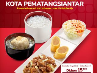 Promo HokBen HUT Pematangsiantar diskon Rp. 15.500 jadi Rp. 41.000 paket teriyaki dan chicken tofu