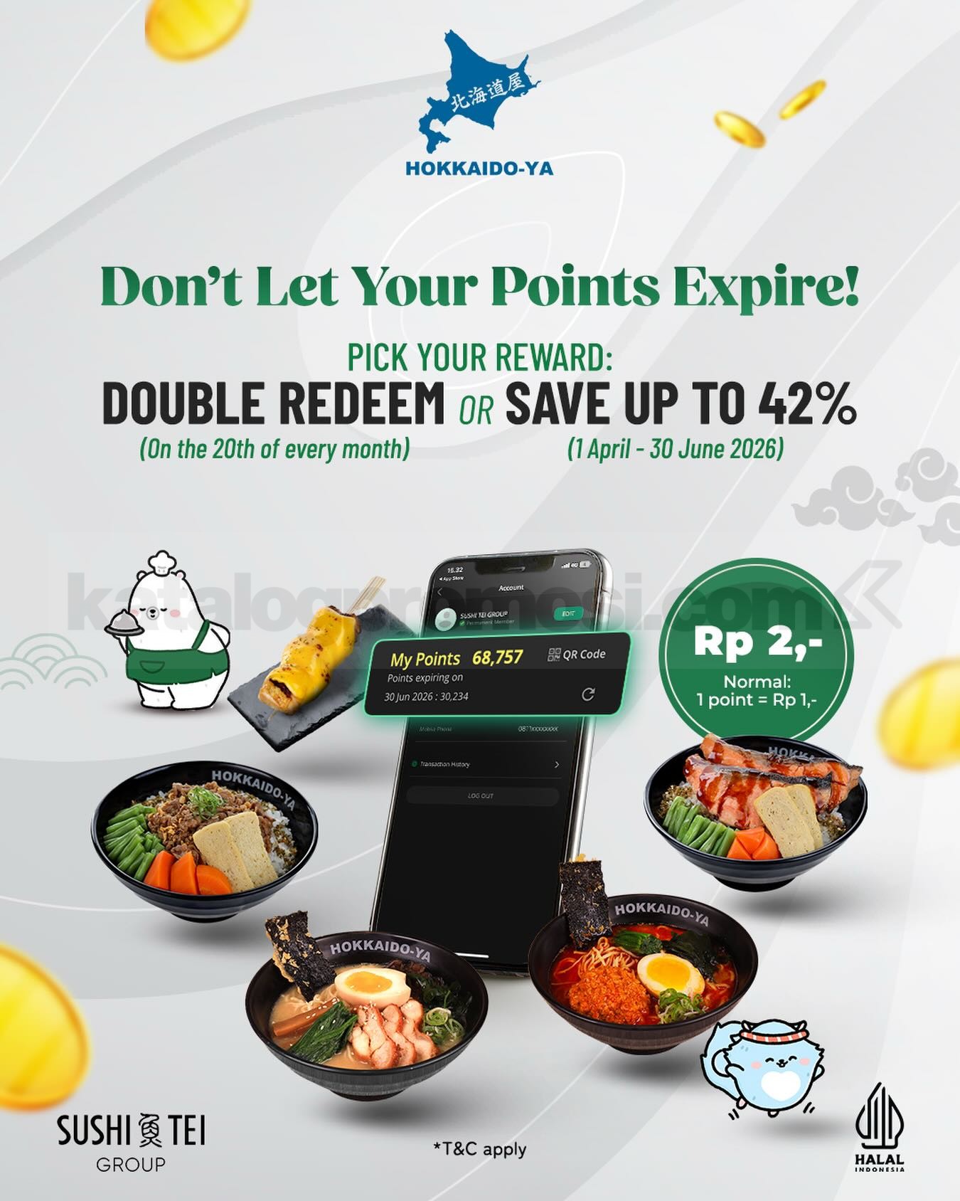 Promo Hokkaido-Ya Double Redeem Poin Hemat hingga 42% Promo Hokkaido-Ya Double Redeem Poin Hemat hingga 42% untuk member Sushi Tei Group sampai Juni 2026