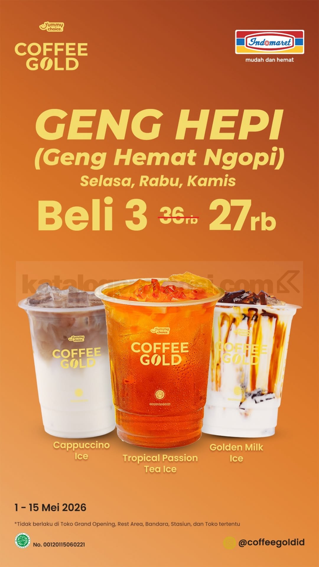 Promo Indomaret Coffee Gold Geng Hepi Beli 3 Rp. 27.000 Promo Indomaret Coffee Gold Geng Hepi Beli 3 Rp. 27.000 untuk Cappuccino Ice dan minuman favorit lainnya