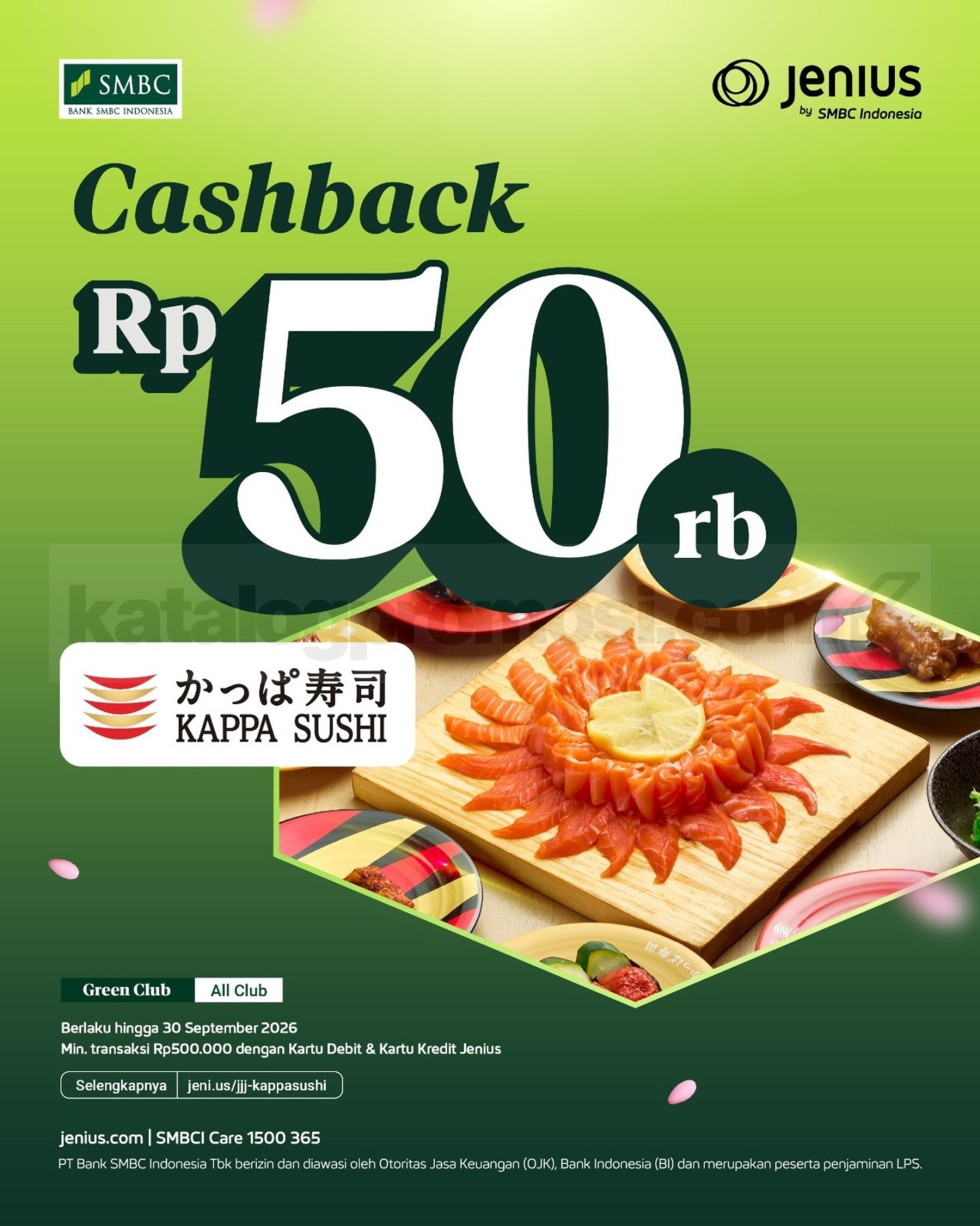 Promo Kappa Sushi Jenius Cashback Rp50.000 Promo Kappa Sushi Jenius cashback Rp50.000 minimum transaksi Rp500.000 hingga 30 September 2026