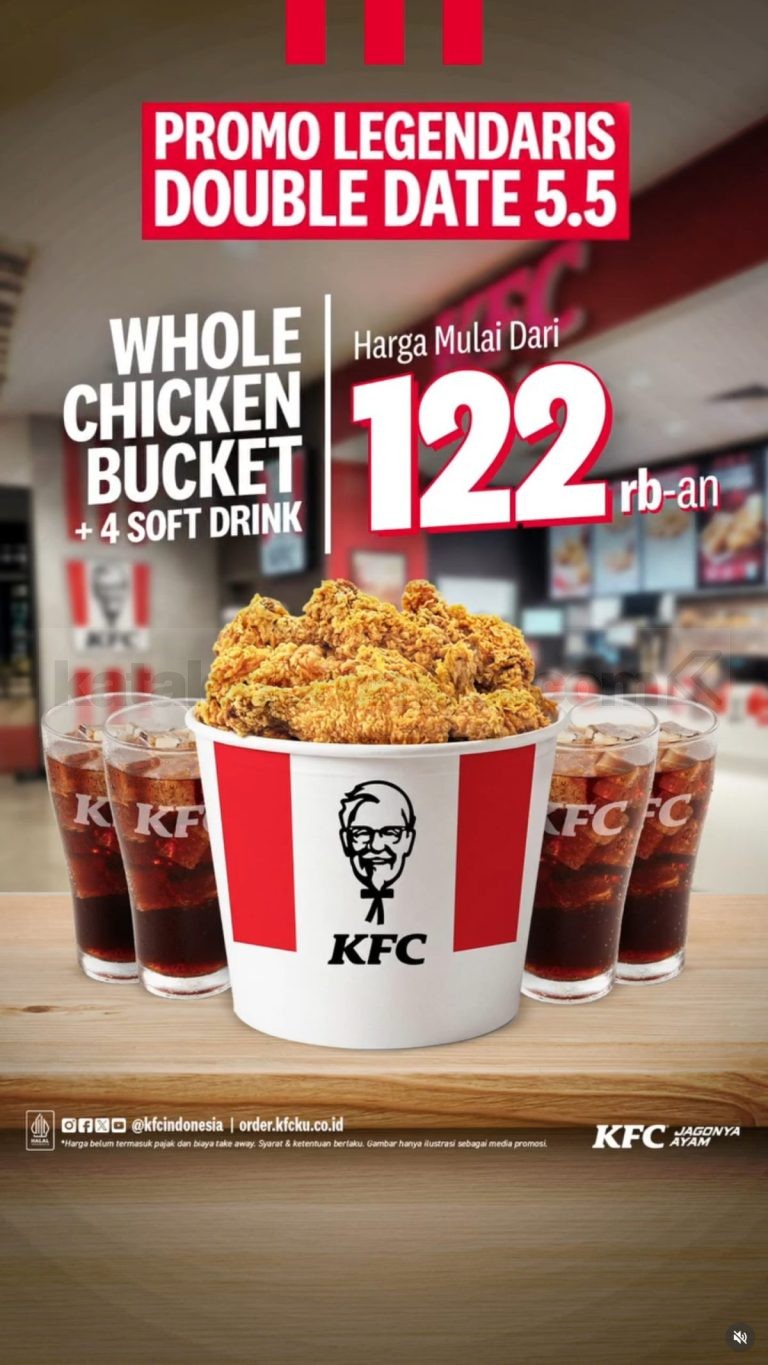 Promo KFC 5.5 Double Date Whole Bucket + 4 Minuman Rp. 122ribuan