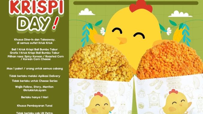Promo Kriuk Kriuk Krispi Day Beli 1 Gratis 1 Krispi Ball April 2026