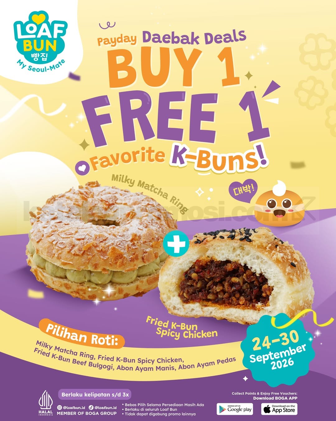 Promo Loaf Bun Payday Daebak Deals Buy 1 Free 1 Promo Loaf Bun Payday Daebak Deals Buy 1 Free 1 dengan pilihan K-Bun GRATIS periode 24–30 September 2026