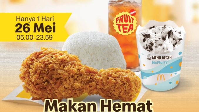 Promo McDonalds 35 Tahun Makan Hemat Berdua Rp. 35.000 dengan Ayam McD, Rice, dan McFlurry feat. OREO