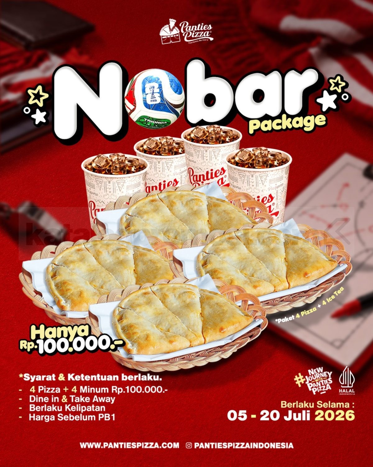 Promo Panties Pizza Nobar Package Rp. 100.000 Promo Panties Pizza Nobar Package Rp. 100.000 berisi 4 Pizza dan 4 Ice Tea periode 5-20 Juli 2026.