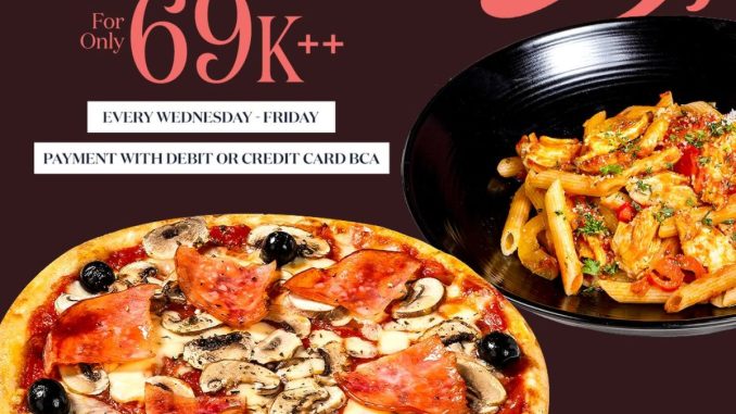 Promo Pizza Marzano BCA Pizza atau Pasta Rp. 69.000++ menu pilihan midweek