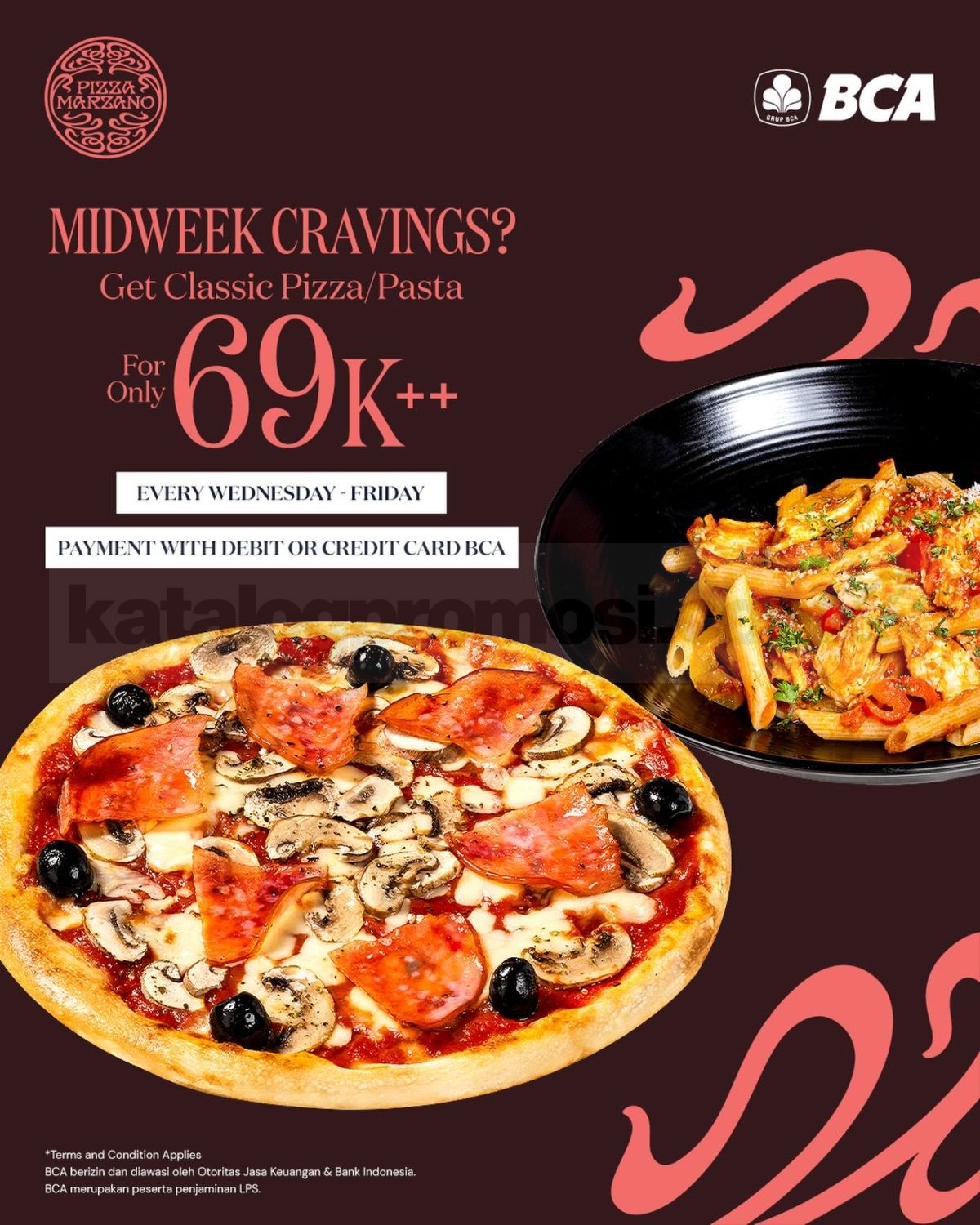 Promo Pizza Marzano BCA Pizza atau Pasta Rp. 69.000++ Promo Pizza Marzano BCA Pizza atau Pasta Rp. 69.000++ menu pilihan midweek