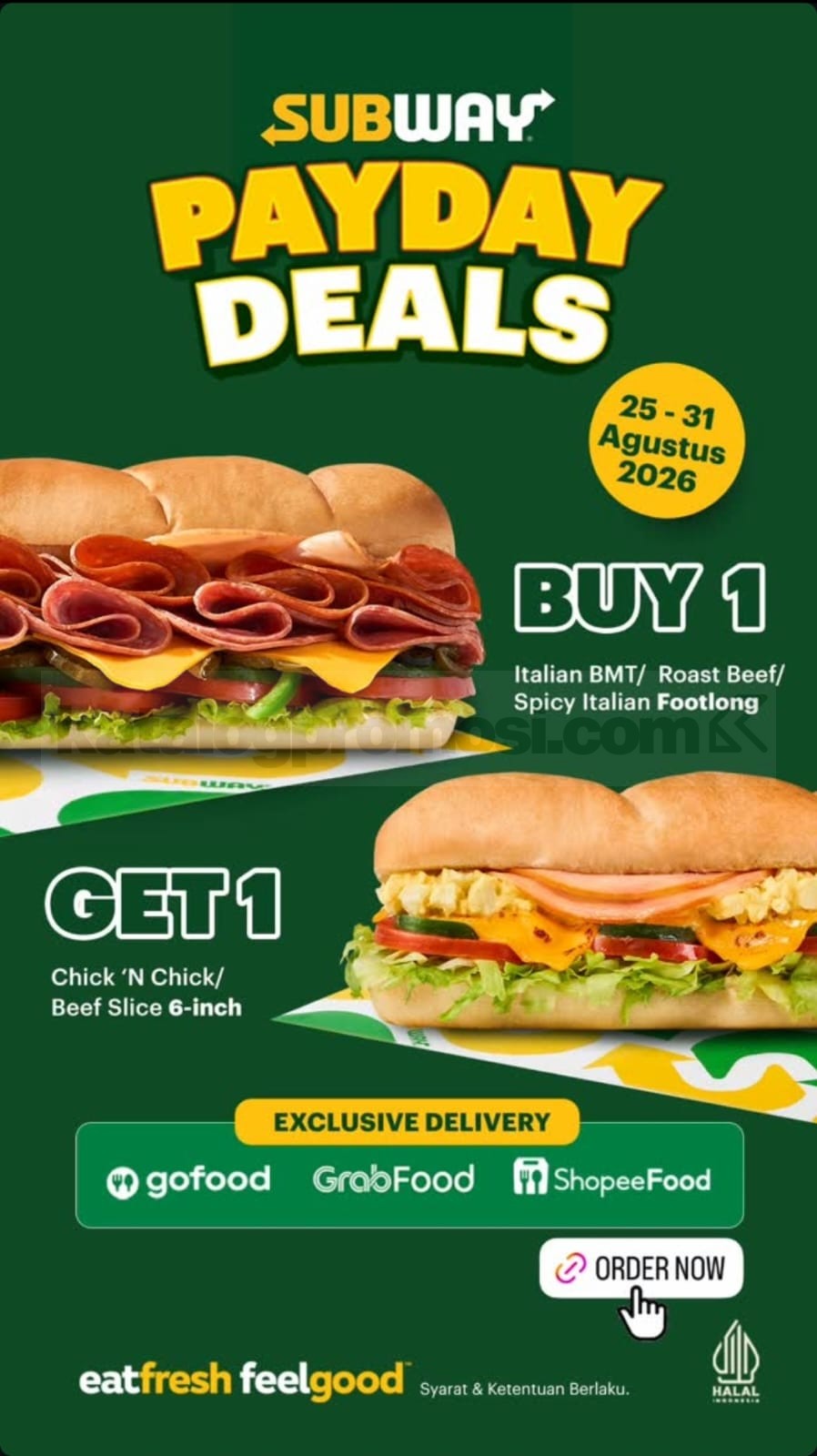 Promo Subway Payday Deals Beli 1 Gratis 1 Sandwich Promo Subway Payday Deals Beli 1 Gratis 1 Sandwich untuk pesanan delivery 25–31 Agustus 2026