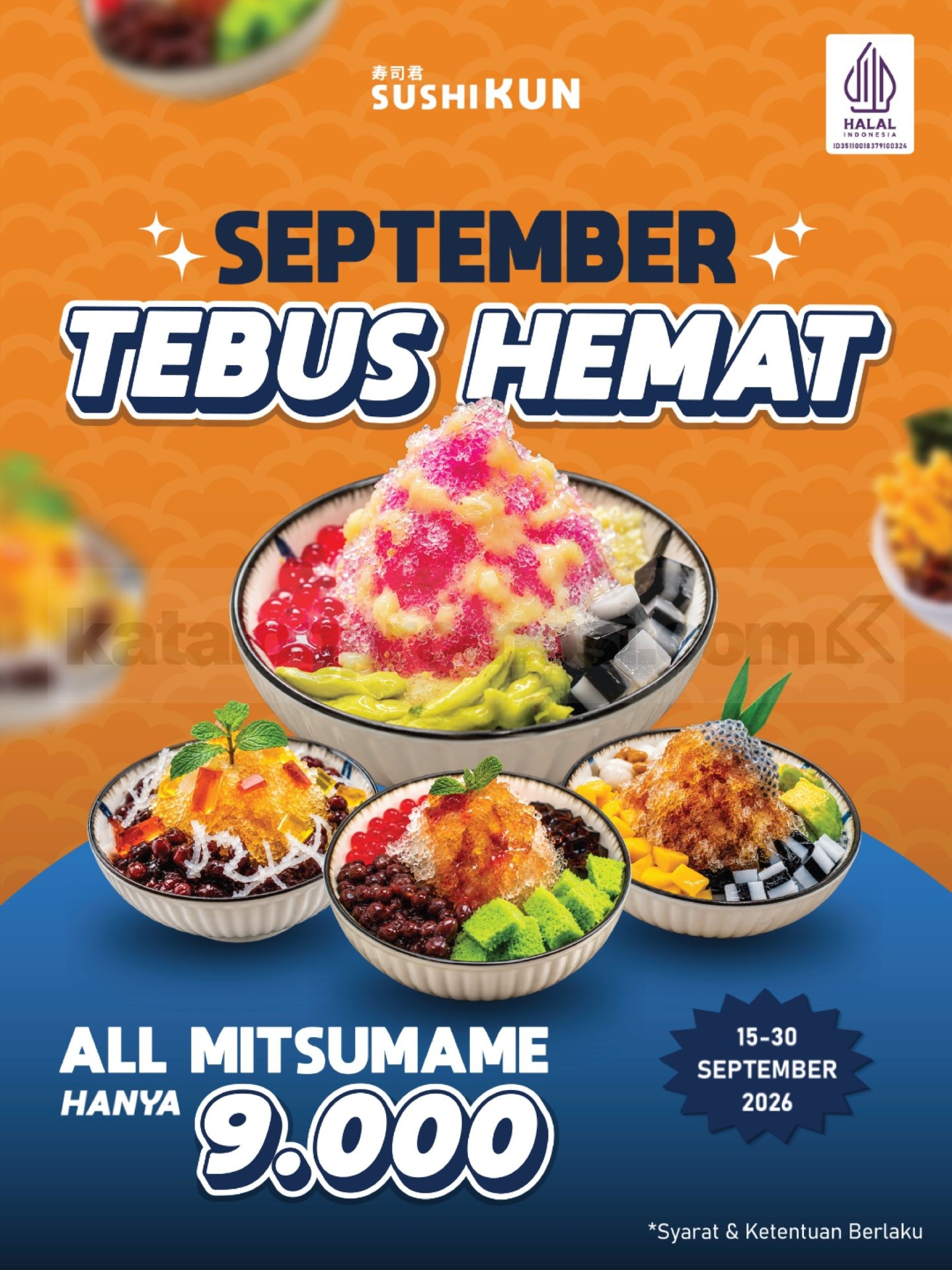 Promo sushiKUN Tebus Hemat Mitsumame Rp9.000 Promo sushiKUN Tebus Hemat Mitsumame Rp9.000 periode 15β30 September 2026