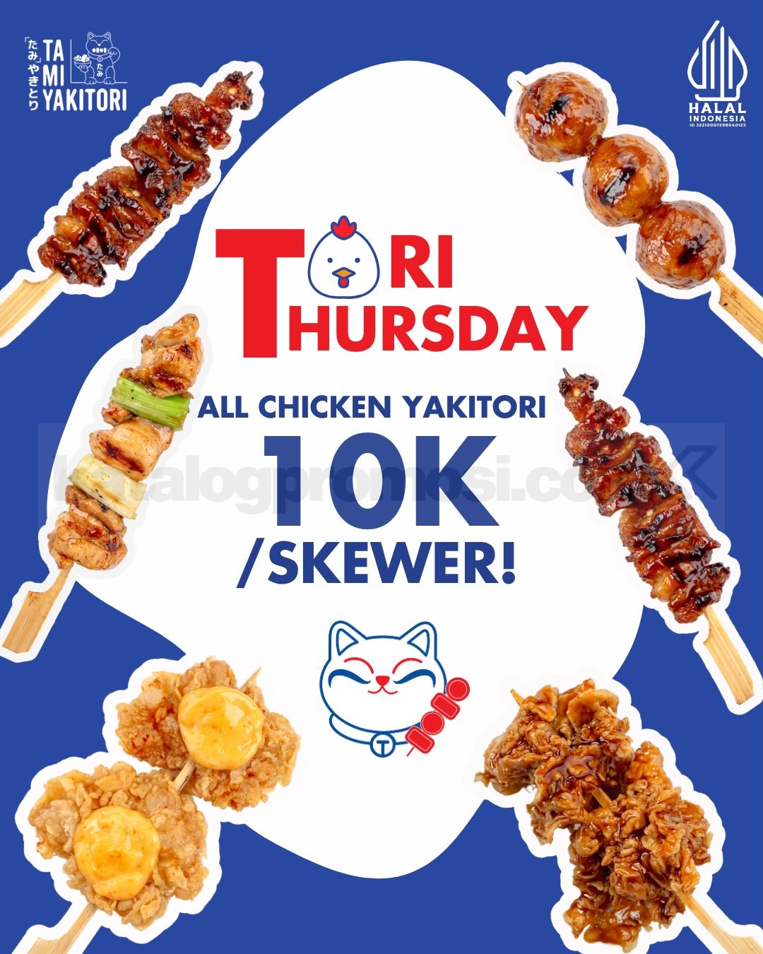 Promo Tami Yakitori All Chicken Yakitori Rp10.000 Promo Tami Yakitori all varian Chicken Yakitori Rp10.000 per skewer setiap Kamis