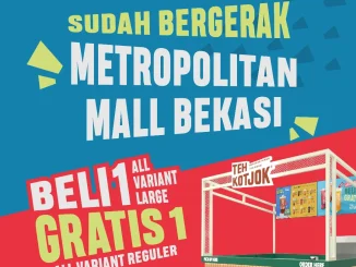 Promo Teh Kotjok Opening Beli 1 Gratis 1 All Variant di Metropolitan Mall Bekasi