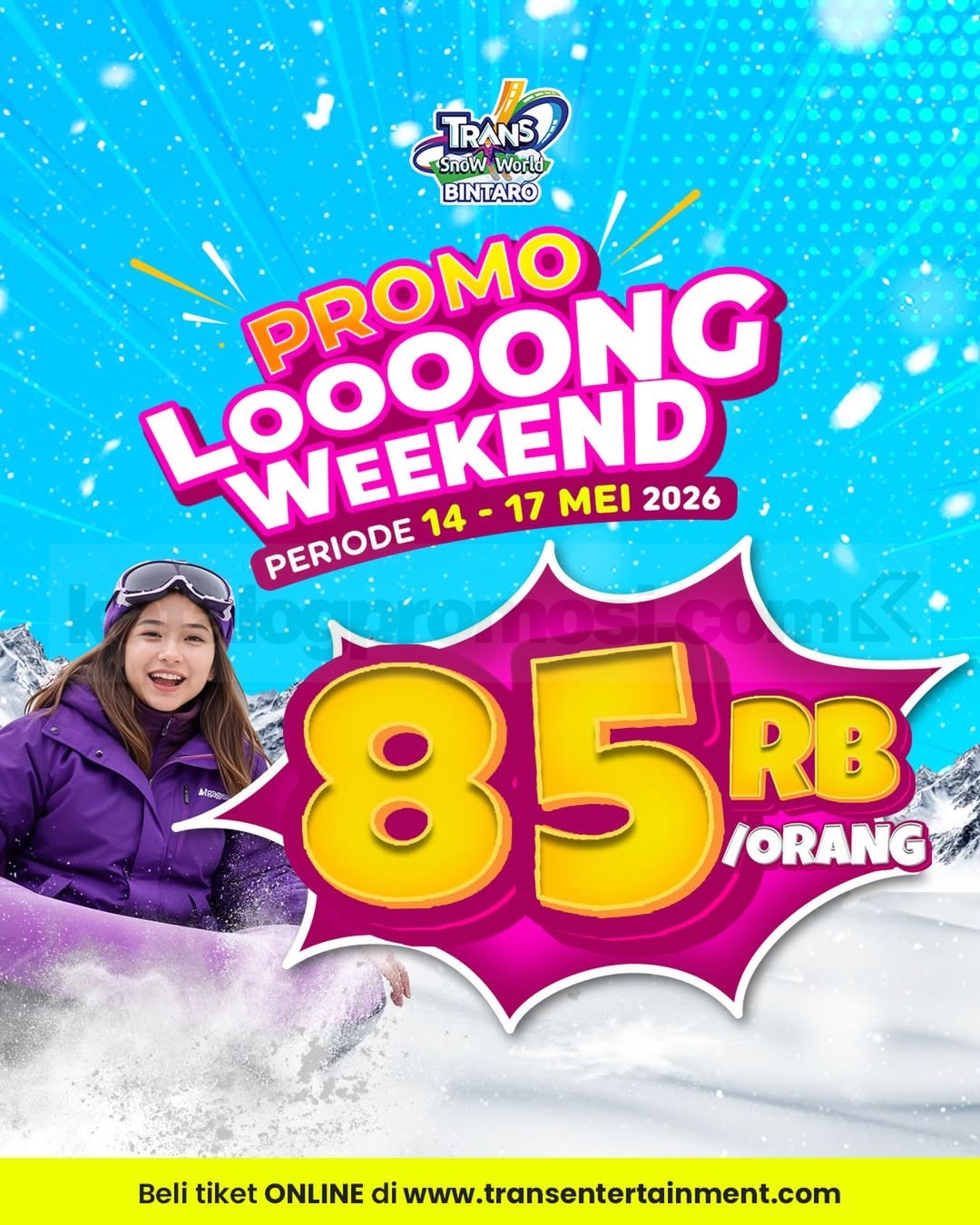 Promo Trans Snow World Bintaro Long Weekend Rp. 85.000 Promo Trans Snow World Bintaro Long Weekend Rp. 85.000 tiket main salju plus wahana seru