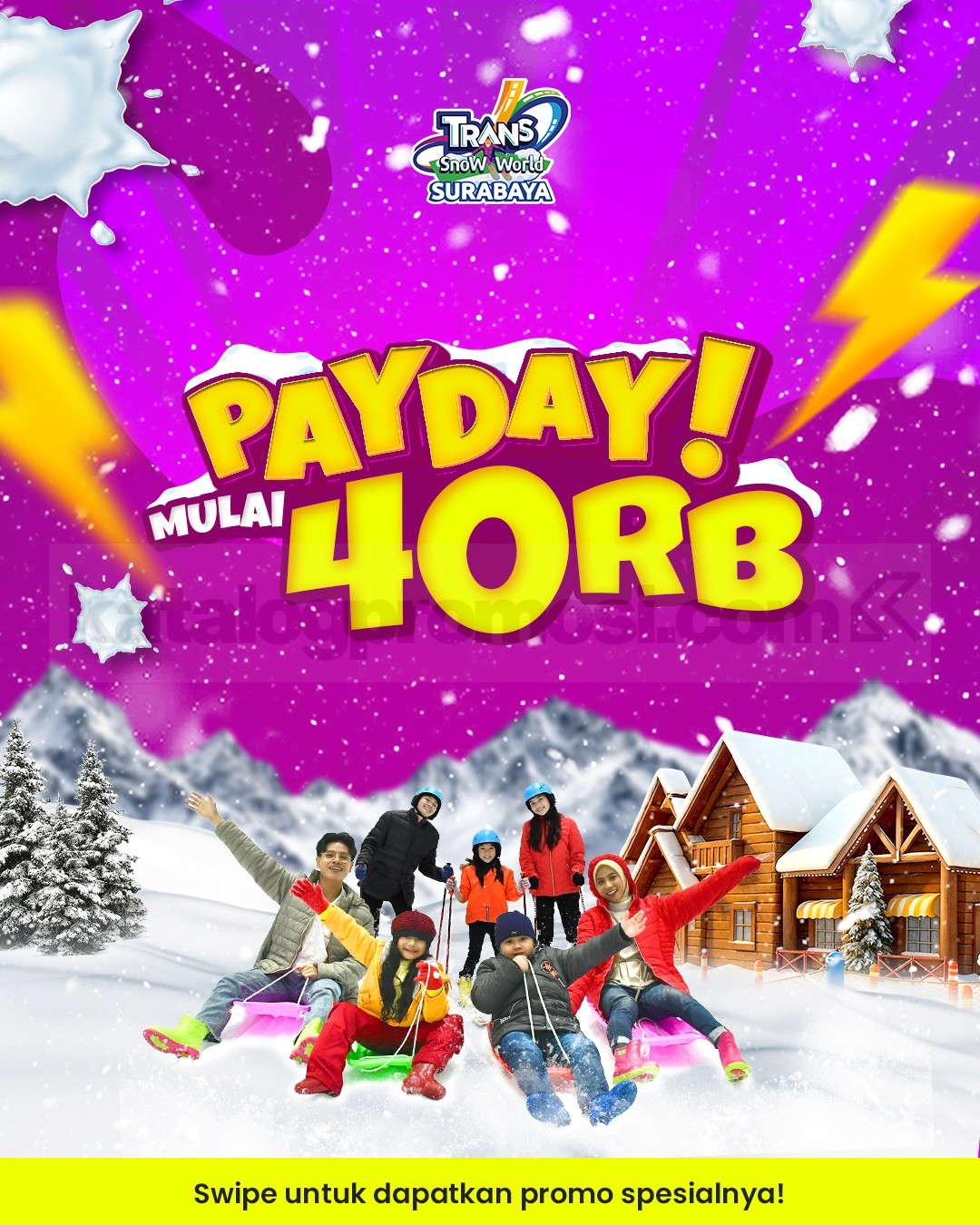 Promo Trans Snow World Surabaya Payday Mulai Rp. 40.000 Promo Trans Snow World Surabaya Payday mulai Rp. 40.000 dengan tiket hemat paket ber-7