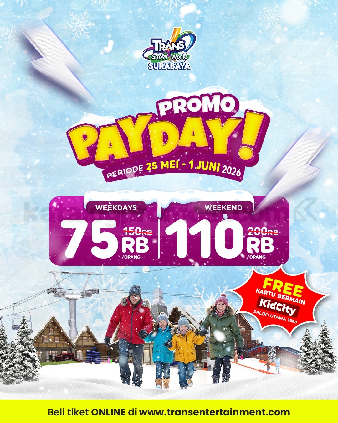 Promo Trans Snow World Surabaya Payday Mulai Rp. 40.000 Promo Trans Snow World Surabaya Payday Mulai Rp. 40.000 1