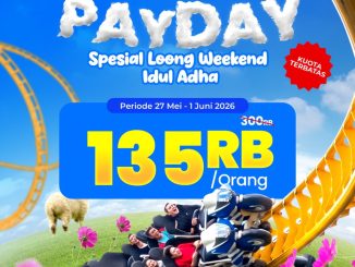 Promo Trans Studio Bandung Payday tiket Rp. 135.000 untuk long weekend Idul Adha 2026