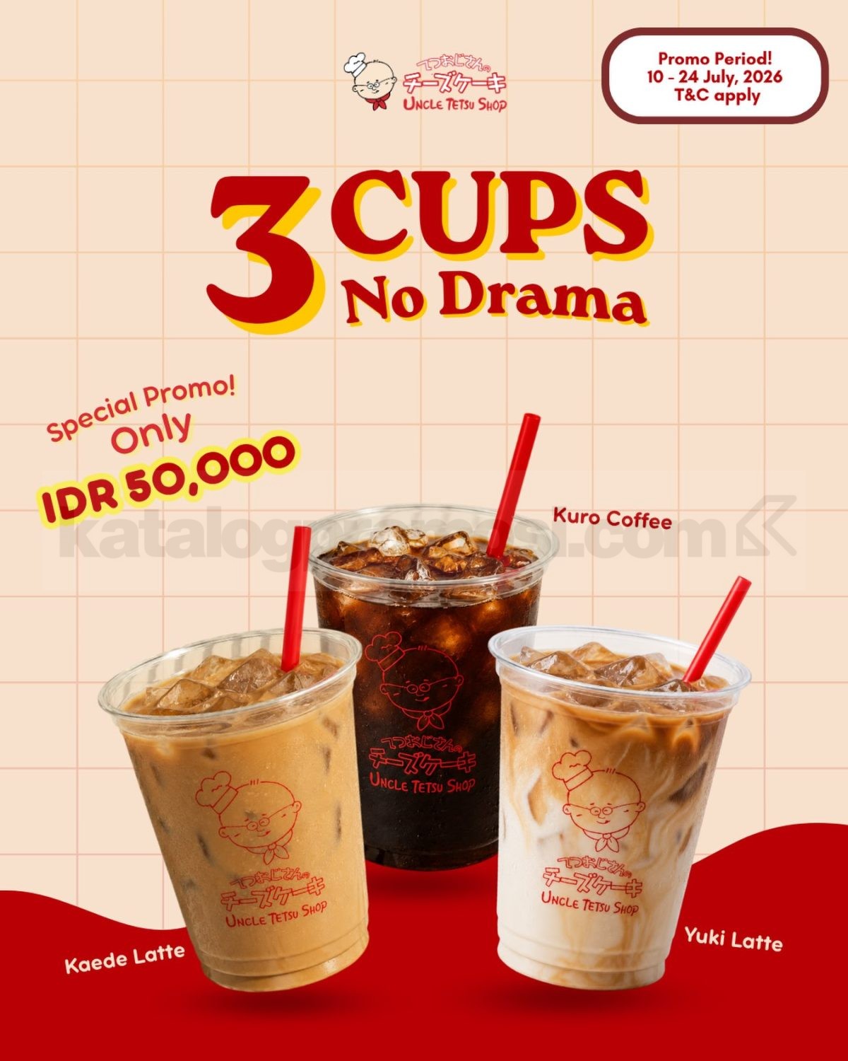 Promo Uncle Tetsu 3 Cups Kopi Rp. 50.000 Promo Uncle Tetsu 3 Cups Kopi Rp. 50.000 berisi Americano, Kopi Susu, dan Kopi Susu Gula Aren berlaku 10–24 Juli 2026.