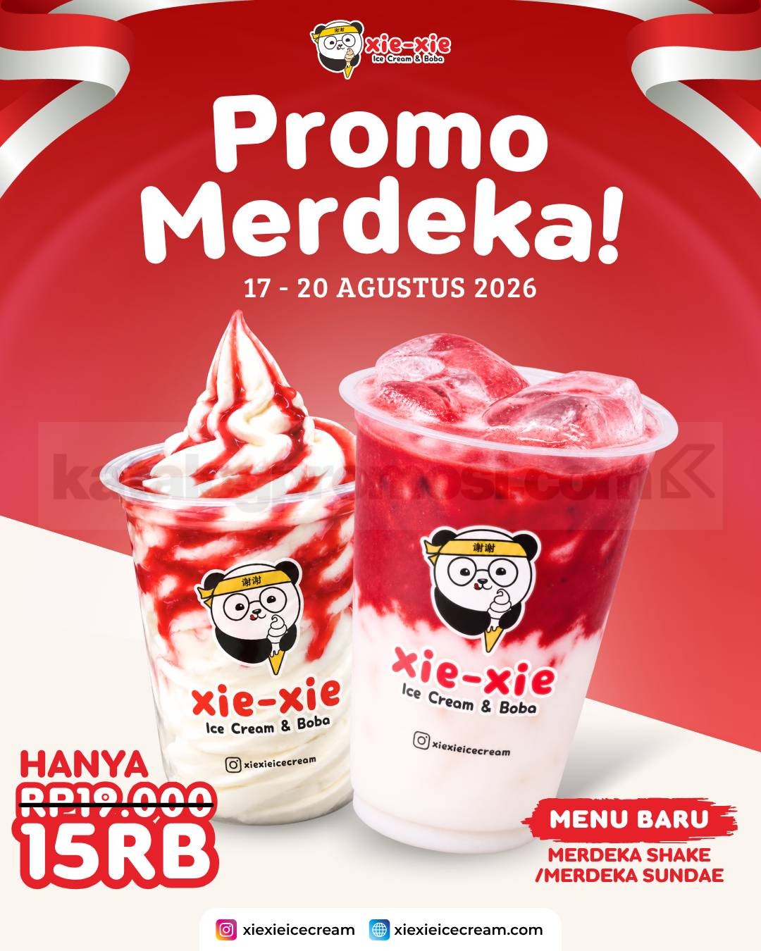 Promo Xie Xie Merdeka Shake & Sundae Cuma Rp15.000 Promo Xie Xie Merdeka Shake dan Merdeka Sundae cuma Rp15.000 selama 17–20 Agustus 2026.