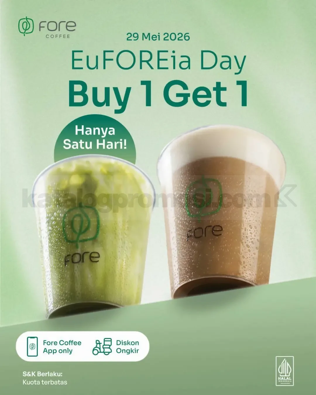 Promo Fore Coffee EuFOREia DAY Buy 1 Get 1 Promo Fore Coffee EUFOREIA DAY Buy 1 Get 1 via aplikasi Fore Coffee tanggal 29 Mei 2026