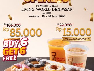 Promo Mister Donut Opening Livingworld Denpasar Beli 6 Gratis 6 Rp. 85.000 untuk semua varian donat dan selected beverages Rp. 15.000